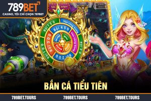 bắn cá tiểu tiên