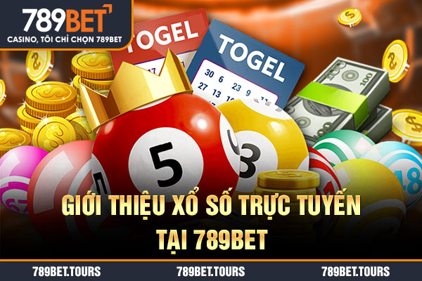 Giới thiệu xổ số trực tuyến tại 789bet