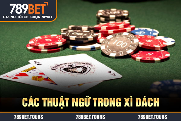 Các thuật ngữ trong xì dách